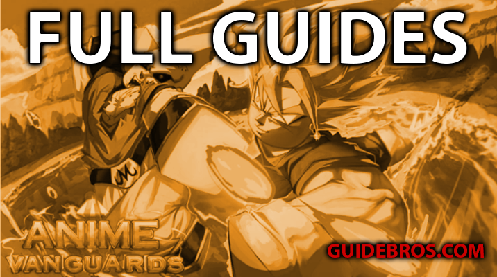 Anime Vanguards Full Guide