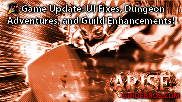Arise CrossOver Game Patch Notes – UI Improvements, Dungeon Map & Guild Updates