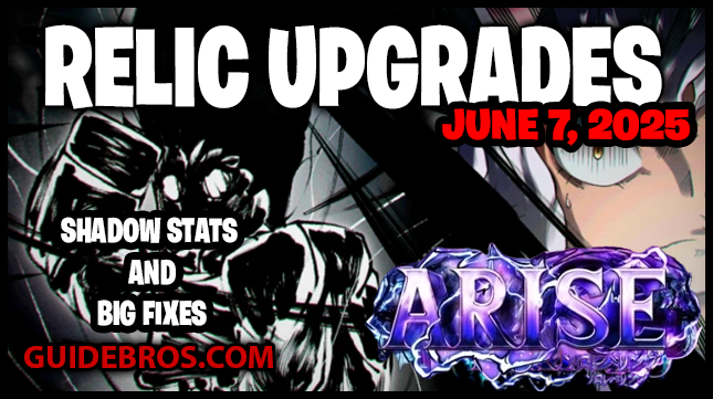 Arise Crossover Update – Relic Upgrades, Shadow Stats & Big Fixes!