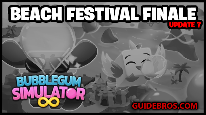 🌊 Bubble Gum Simulator Infinity Update 7 – Beach Festival Finale 🎉