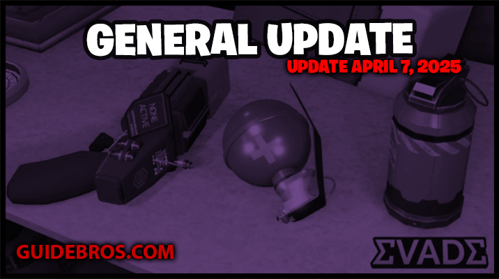 🎮 Evade General Update – April 7th, 2025 | Full Patch Notes & New Additions