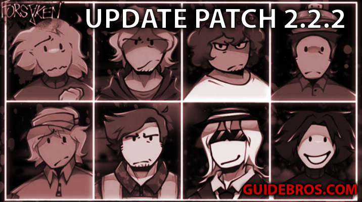 Forsaken Roblox Update Patch 2.2.2 - Full Patch Notes & New Features