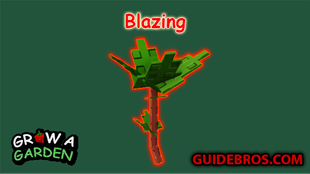 Blazing Mutation in Grow a Garden π±π₯