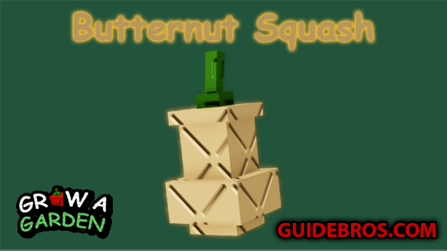 🍠 Butternut Squash Seed in Grow a Garden — Full Guide & Stats