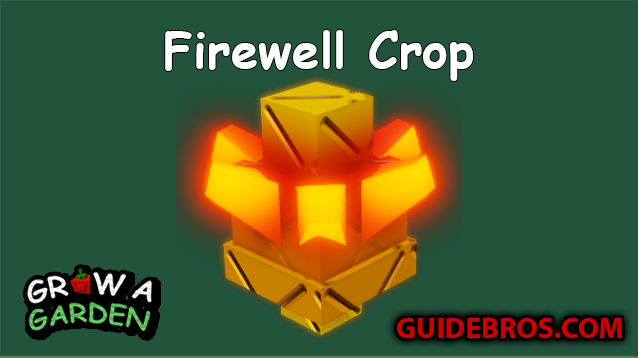 Firewell Plant/Seed Guide in Roblox Grow a Garden