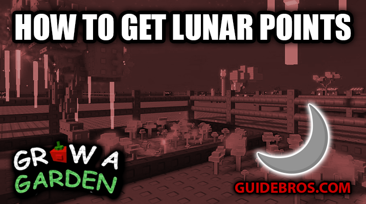 Grow a Garden Lunar Glow Guide – Earn Moonlight Points & Rewards (Roblox)