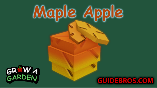 🌳 Maple Apple Seed Guide — How to Farm This Rare Crop in Grow a Garden