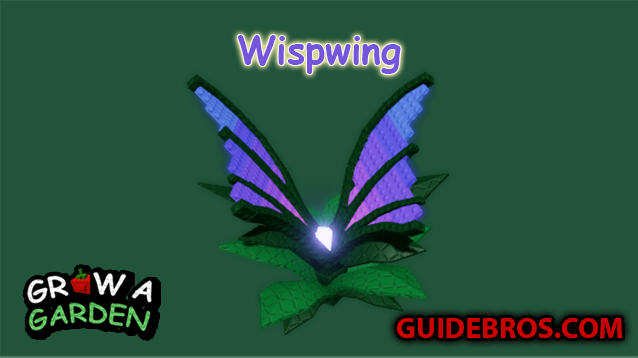 🌌 Wispwing Crop Guide – Grow a Garden (Roblox)