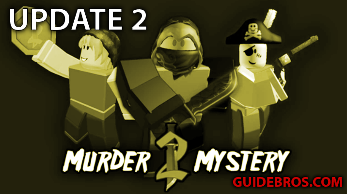 Murder Mystery 2 Update v2 – Full Details & Breakdown (Roblox)