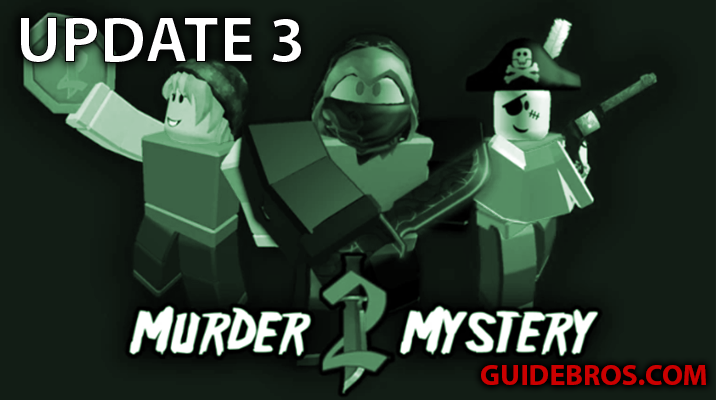 Murder Mystery 2 Update v3 – New Roles, Game Changes & Tips