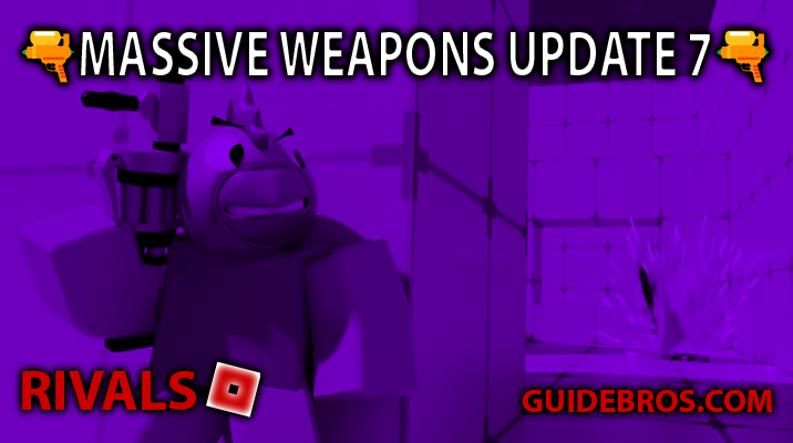 Roblox Rivals Update 7 – Massive Weapons, Maps, and More!