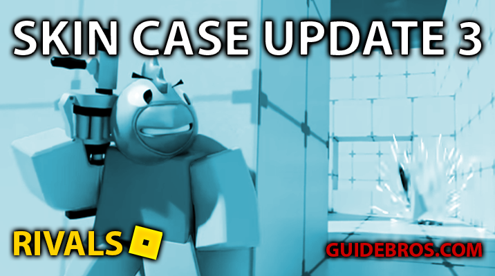 Skin Case Update 3 - New Features, UI Overhaul & Weapon Balancing