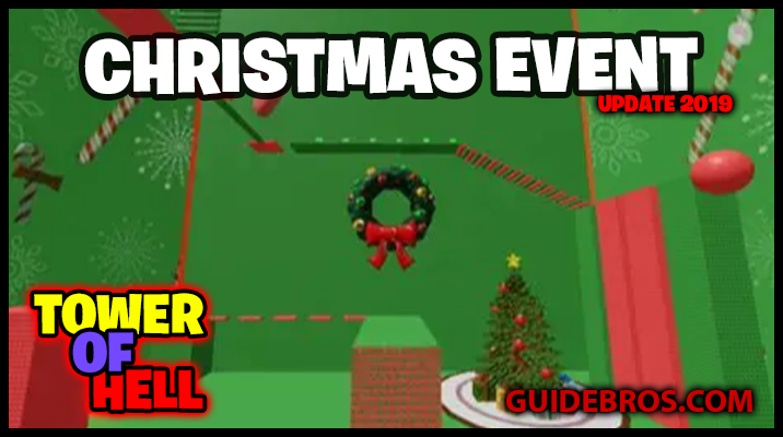 🎄 Tower of Hell Christmas Event 2019 – Full Guide to Snowy Cabin, Steeples & Darklaus
