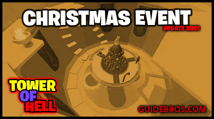 ๐ Tower of Hell Christmas Event 2021 โ Full Breakdown of All New Features & Rewards