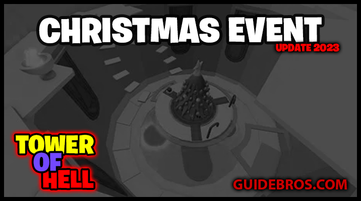 ๐ Tower of Hell Christmas Event 2023 โ Your Complete Guide to Snowmetropolis