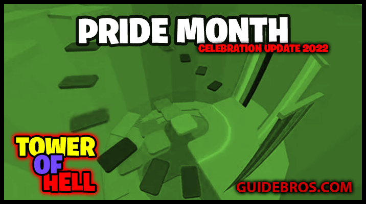 ๐ Tower of Hell Pride Month 2022 Update โ Everything You Need to Know!